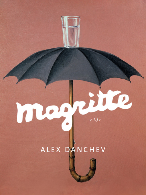 Title details for Magritte by Alex Danchev - Wait list